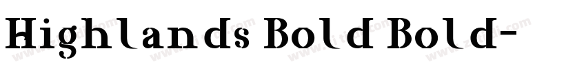 Highlands Bold Bold字体转换